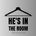 He’s In The Room - Home